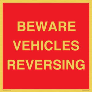 BEWARE VEHICLES REVERSING